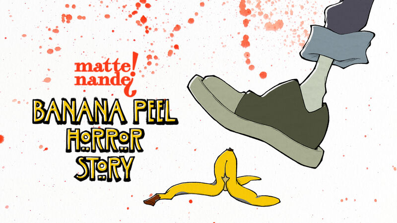 Banana Peel Horror Story