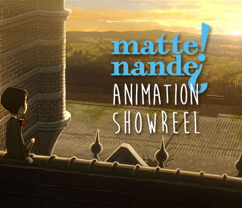 Matte! Nande? | Animation Showreel 2019