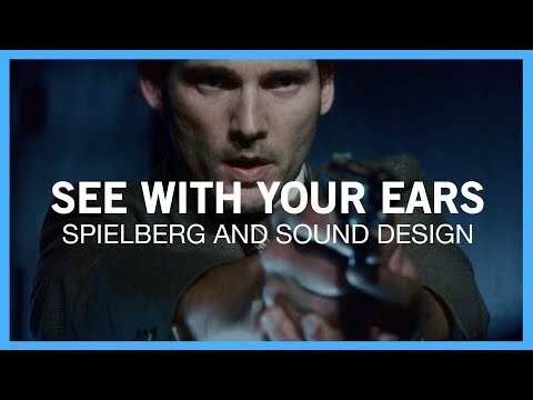 Must see: Spielberg and sound design