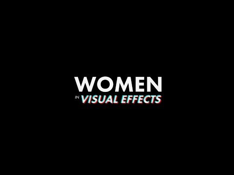 Must see: Women in visual effects
