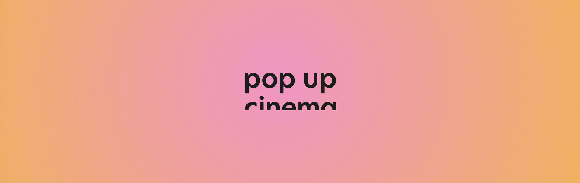 Pop Up Cinema