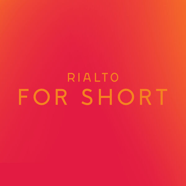 Rialto For Short